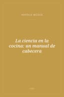 Portada de La ciencia en la cocina: un manual de cabecera