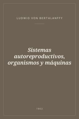 Portada de Sistemas autoreproductivos, organismos y máquinas