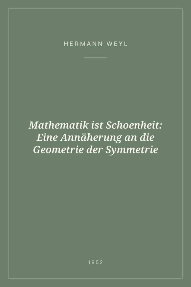 Portada de Mathematik ist Schoenheit: Eine Annäherung an die Geometrie der Symmetrie