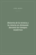 Portada de Historia de la técnica y la ciencia en Alemania durante los tiempos modernos