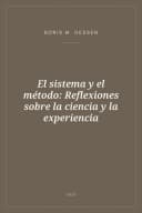 Portada de El sistema y el método: Reflexiones sobre la ciencia y la experiencia