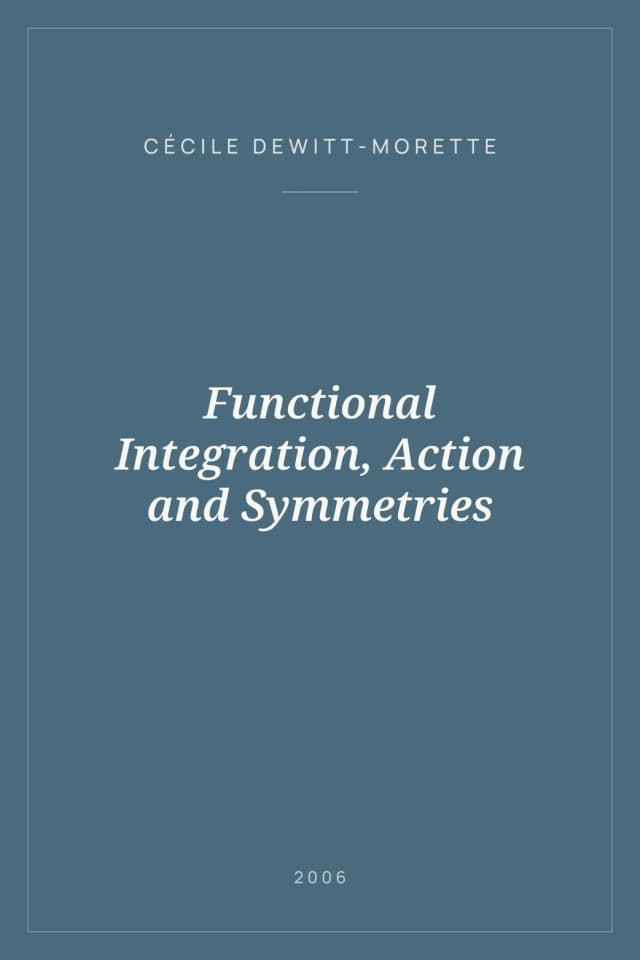 Portada de Functional Integration, Action and Symmetries