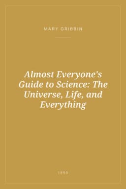 Portada de Almost Everyone's Guide to Science: The Universe, Life, and Everything