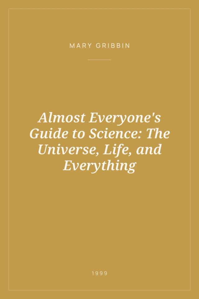 Portada de Almost Everyone's Guide to Science: The Universe, Life, and Everything