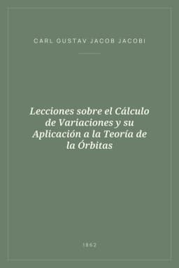 Portada de Lecciones sobre el Cálculo de Variaciones y su Aplicación a la Teoría de la Órbitas