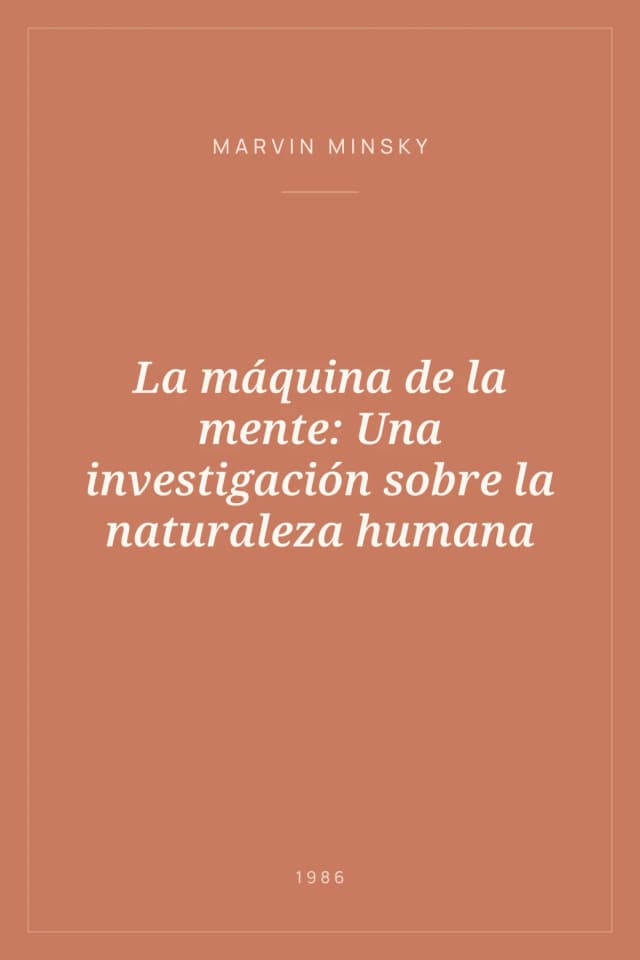 Portada de La máquina de la mente: Una investigación sobre la naturaleza humana