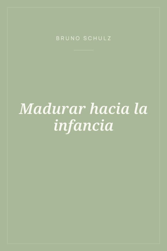 Portada de Madurar hacia la infancia