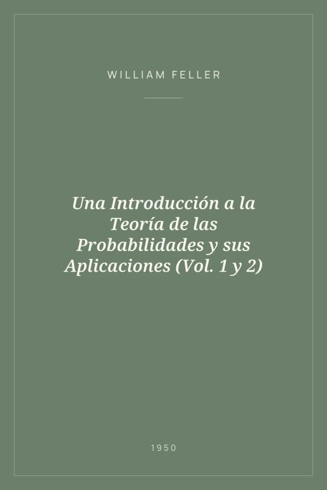 Portada de Una Introducción a la Teoría de las Probabilidades y sus Aplicaciones (Vol. 1 y 2)