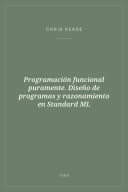 Portada de Programación funcional puramente. Diseño de programas y razonamiento en Standard ML