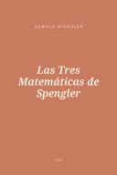Portada de Las Tres Matemáticas de Spengler