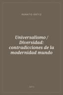 Portada de Universalismo / Diversidad: contradicciones de la modernidad mundo