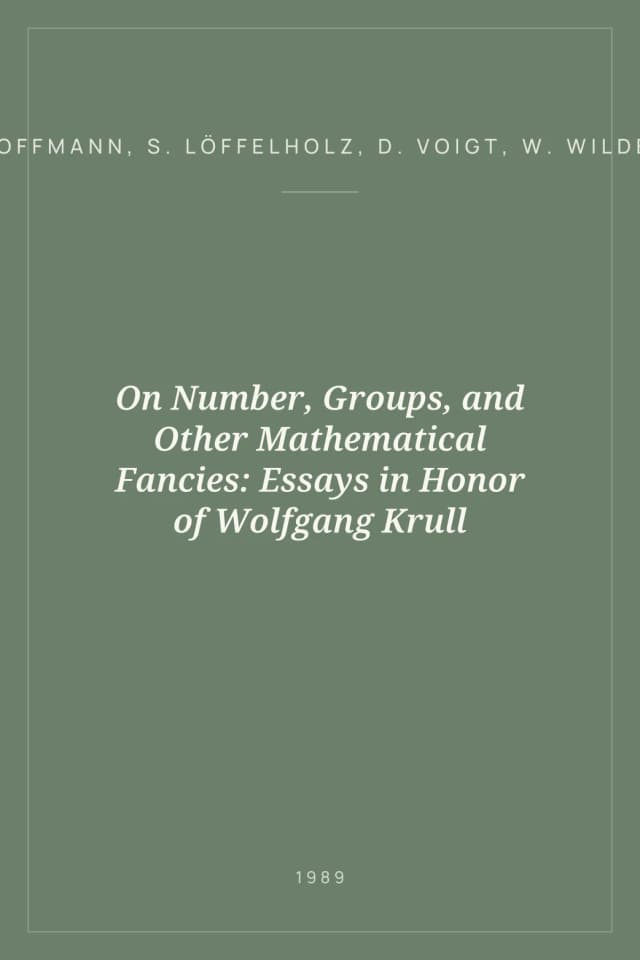 Portada de On Number, Groups, and Other Mathematical Fancies: Essays in Honor of Wolfgang Krull