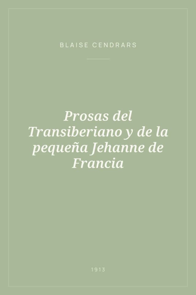 Portada de Prosas del Transiberiano y de la pequeña Jehanne de Francia