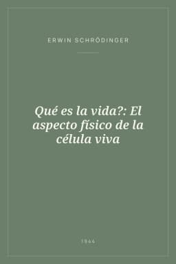 Portada de Qué es la vida?: El aspecto físico de la célula viva