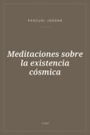 Portada de Meditaciones sobre la existencia cósmica