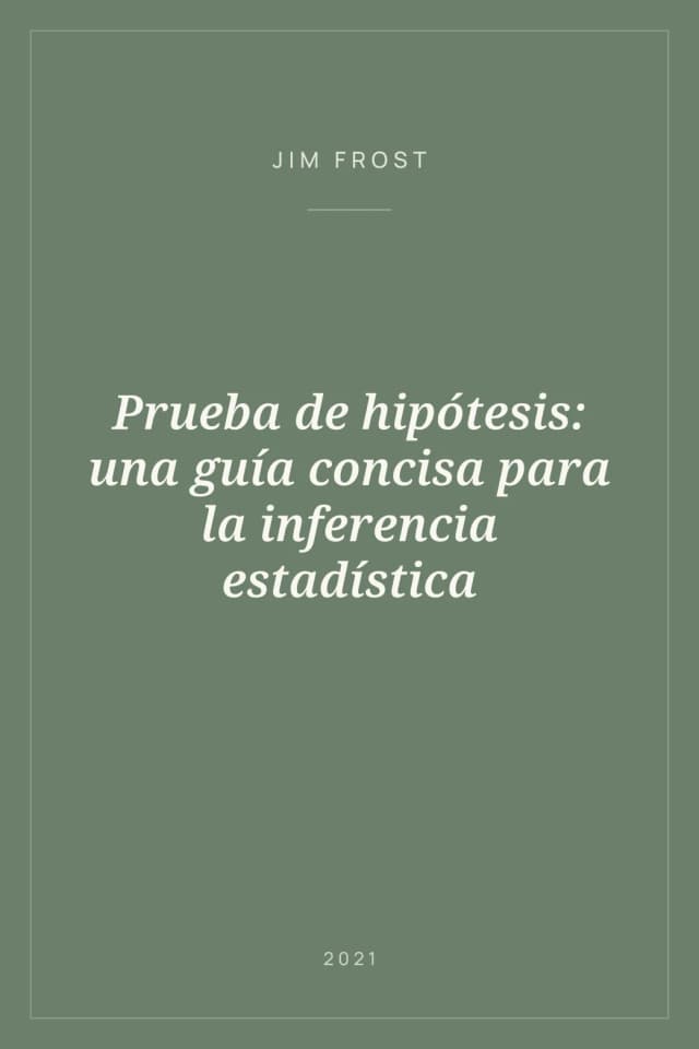 Portada de Prueba de hipótesis: una guía concisa para la inferencia estadística