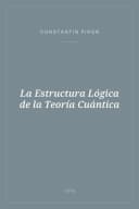 Portada de La Estructura Lógica de la Teoría Cuántica