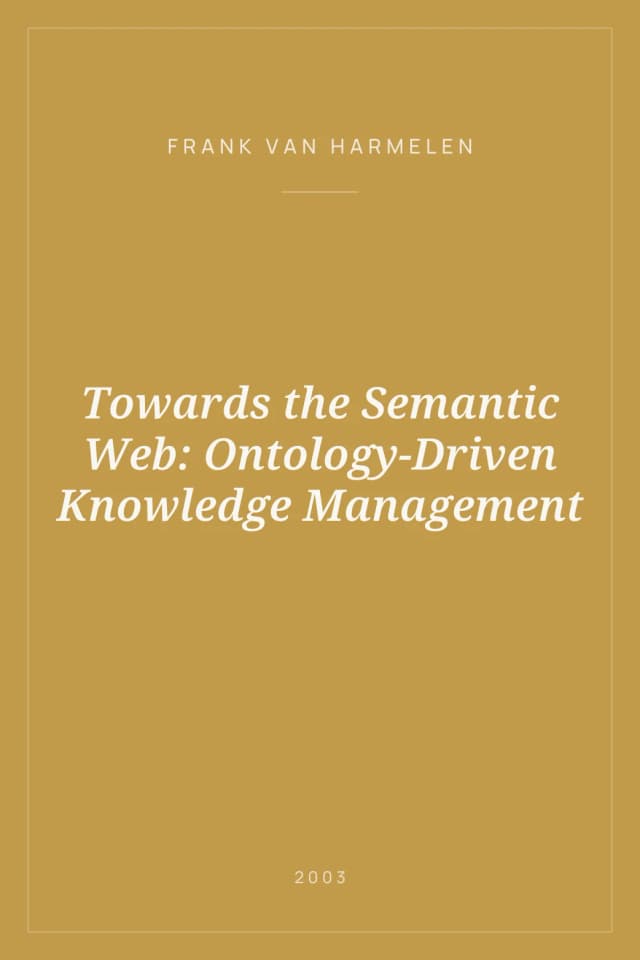 Portada de Towards the Semantic Web: Ontology-Driven Knowledge Management