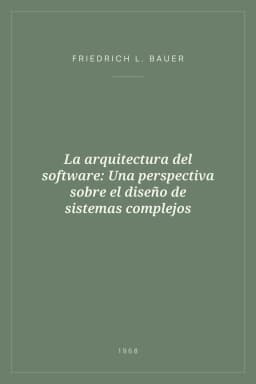 Portada de La arquitectura del software: Una perspectiva sobre el diseño de sistemas complejos