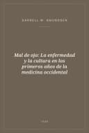 Portada de Mal de ojo: La enfermedad y la cultura en los primeros años de la medicina occidental