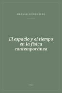 Portada de El espacio y el tiempo en la física contemporánea