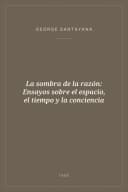 Portada de La sombra de la razón: Ensayos sobre el espacio, el tiempo y la conciencia