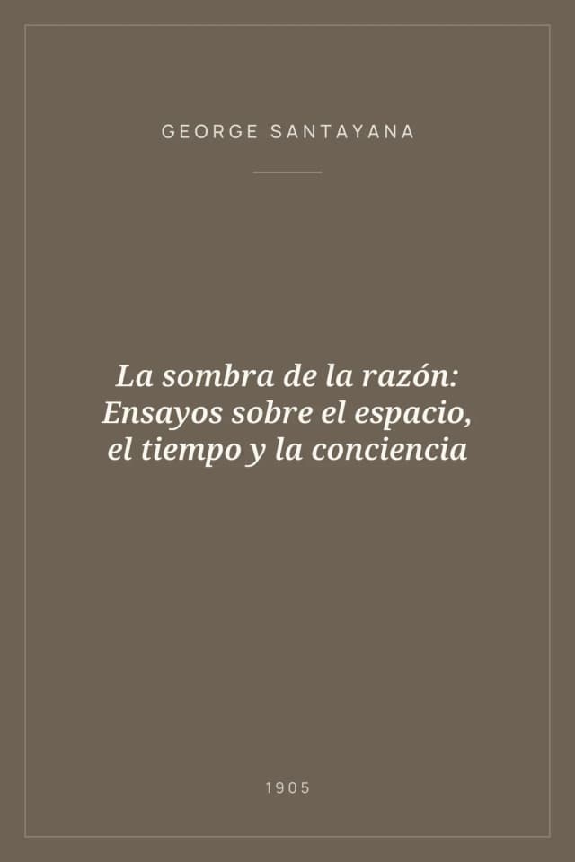 Portada de La sombra de la razón: Ensayos sobre el espacio, el tiempo y la conciencia