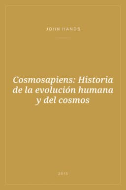 Portada de Cosmosapiens: Historia de la evolución humana y del cosmos