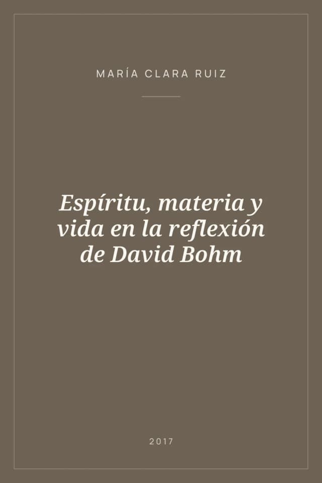 Portada de Espíritu, materia y vida en la reflexión de David Bohm