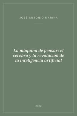 Portada de La máquina de pensar: el cerebro y la revolución de la inteligencia artificial