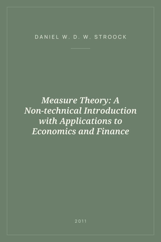 Portada de Measure Theory: A Non-technical Introduction with Applications to Economics and Finance