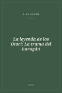 Portada de La leyenda de los Otori: La trama del haragán