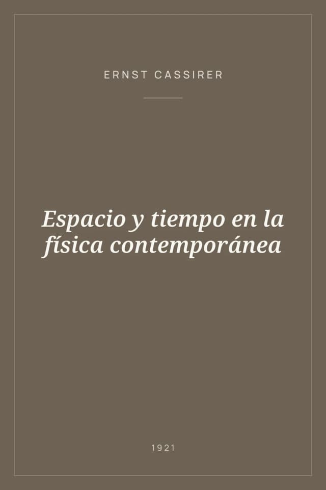 Portada de Espacio y tiempo en la física contemporánea