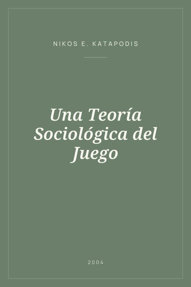 Portada de Una Teoría Sociológica del Juego