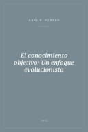 Portada de El conocimiento objetivo: Un enfoque evolucionista