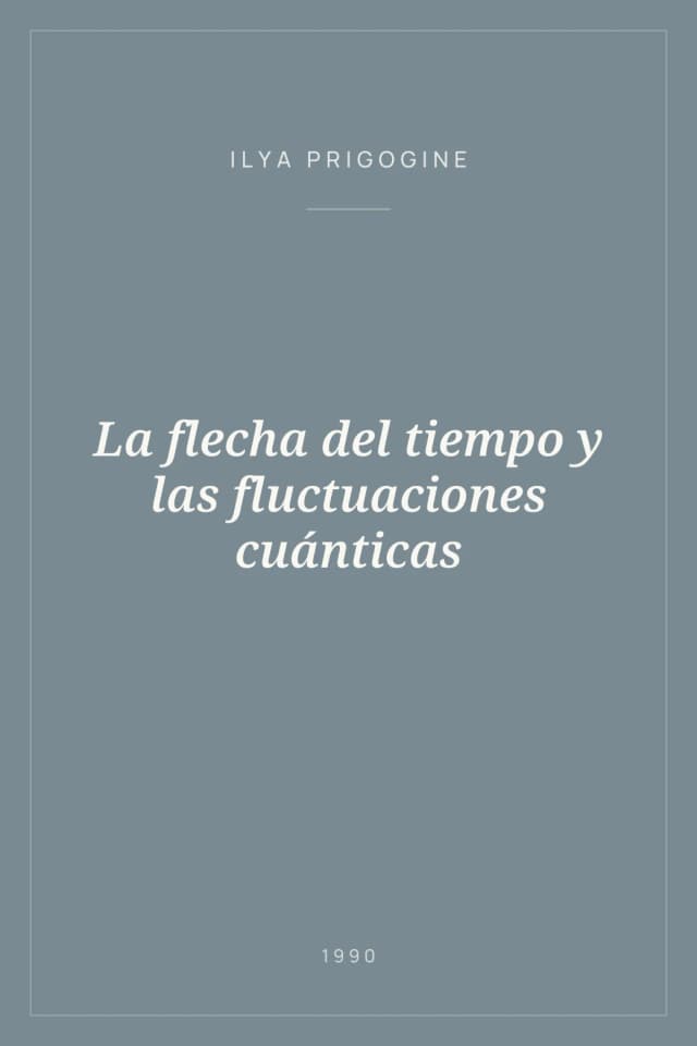 Portada de La flecha del tiempo y las fluctuaciones cuánticas