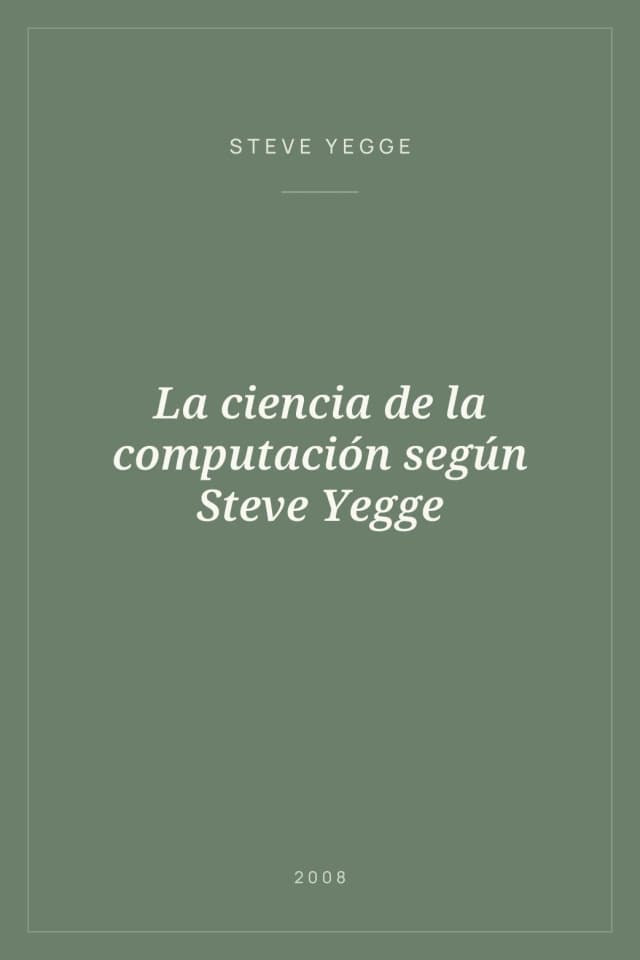 Portada de La ciencia de la computación según Steve Yegge