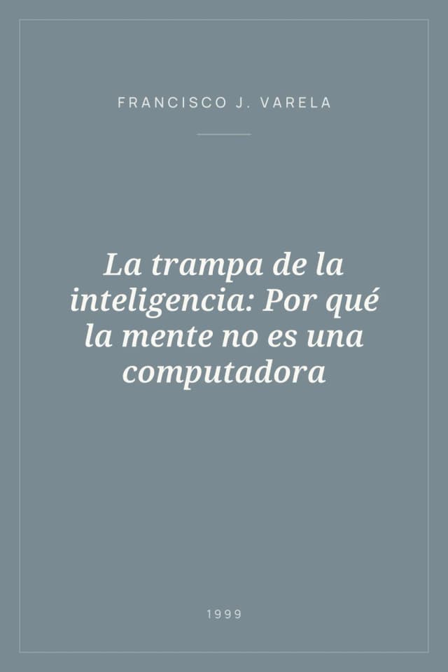 Portada de La trampa de la inteligencia: Por qué la mente no es una computadora