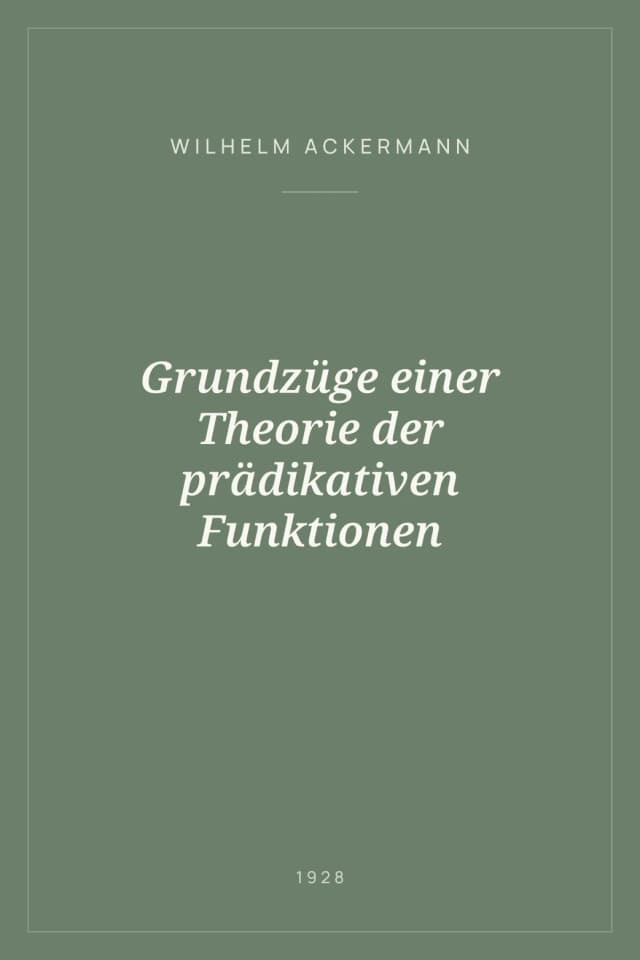 Portada de Grundzüge einer Theorie der prädikativen Funktionen