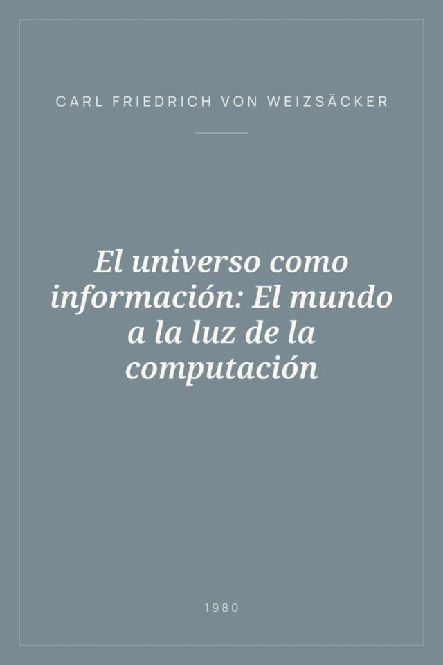 Portada de El universo como información: El mundo a la luz de la computación