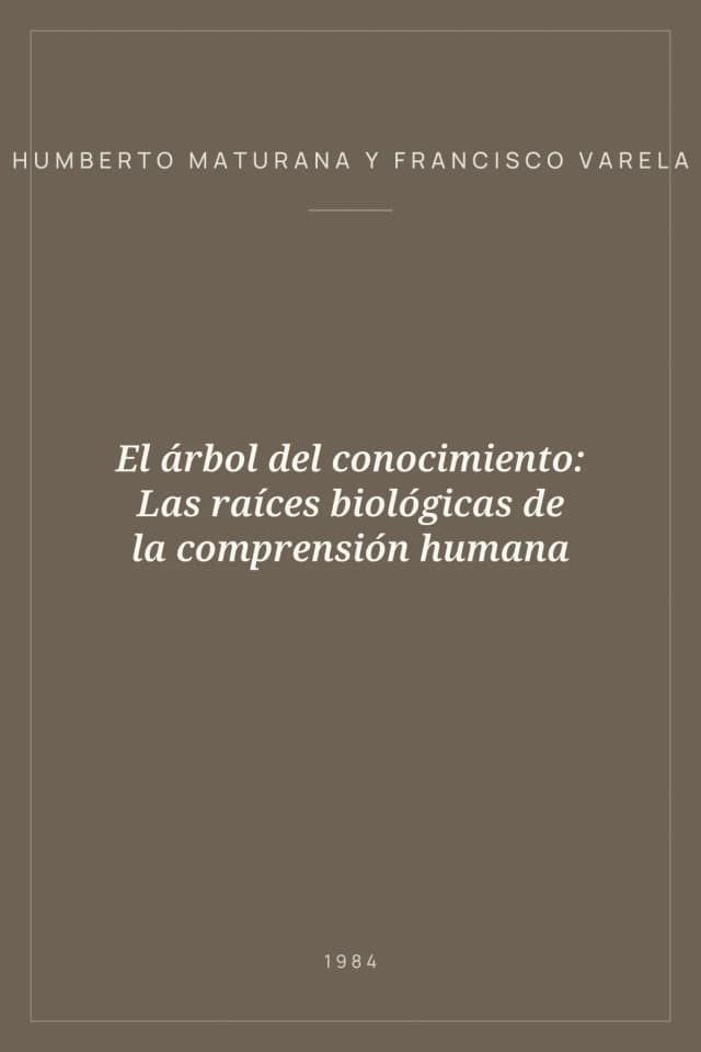 Portada de El árbol del conocimiento: Las raíces biológicas de la comprensión humana