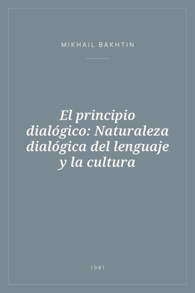 Portada de El principio dialógico: Naturaleza dialógica del lenguaje y la cultura
