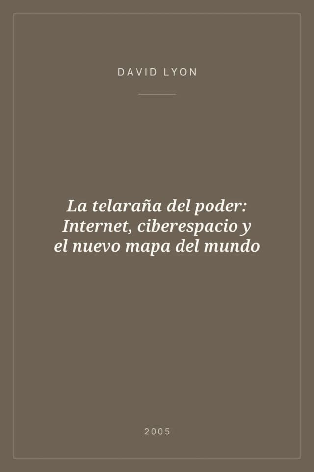 Portada de La telaraña del poder: Internet, ciberespacio y el nuevo mapa del mundo