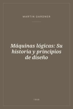 Portada de Máquinas lógicas: Su historia y principios de diseño