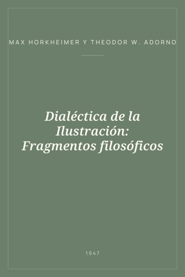 Portada de Dialéctica de la Ilustración: Fragmentos filosóficos