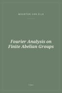 Portada de Fourier Analysis on Finite Abelian Groups