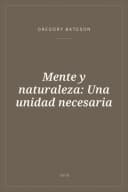 Portada de Mente y naturaleza: Una unidad necesaria