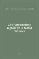 Portada de Los fundamentos lógicos de la teoría cuántica