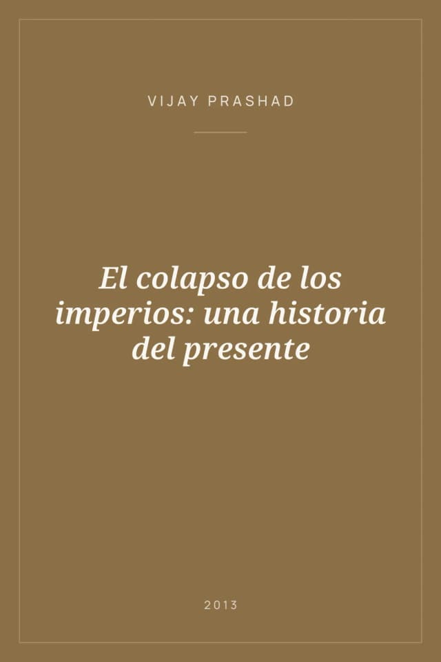 Portada de El colapso de los imperios: una historia del presente