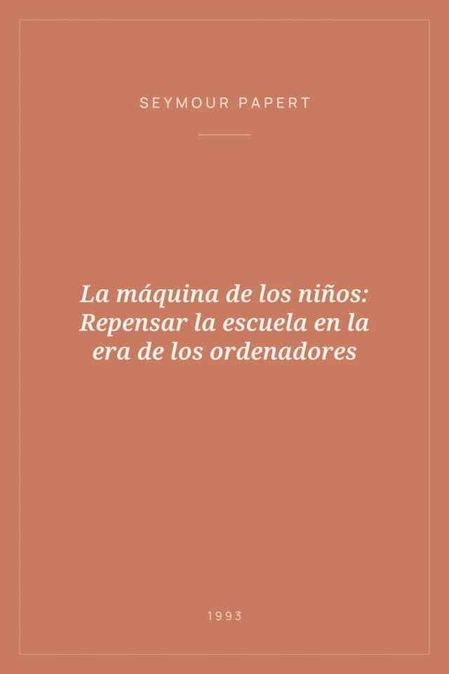 Portada de La máquina de los niños: Repensar la escuela en la era de los ordenadores